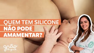 SILICONE ATRAPALHA A AMAMENTAÇÃO? | AGOSTO DOURADO
