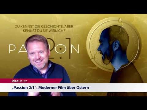 ideaHeute 06 04 2021 - Passion 2:1 - Evangelikaler Investor