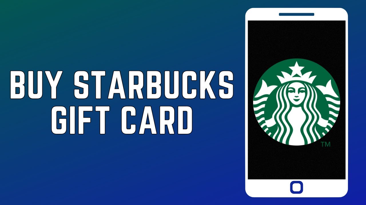 How To Buy Starbucks Gift Card (2024)