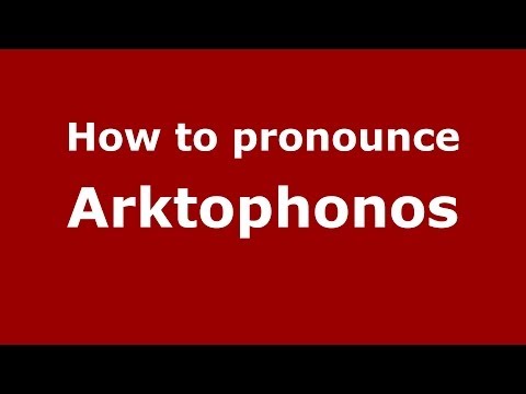 How to pronounce Arktophonos (Greek/Greece) - PronounceNames.com
