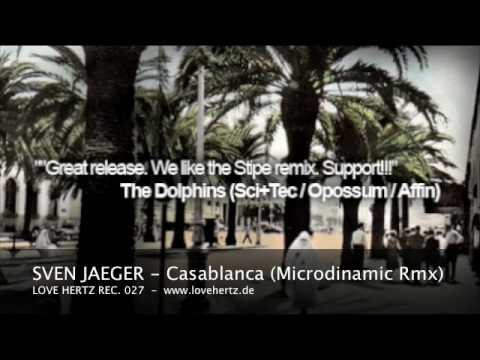 Sven Jaeger - Casablanca (Microdinamic Mix) - LOVE HERTZ 027