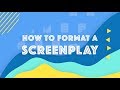 How To Format A Screenplay Screenplay Formatting 101