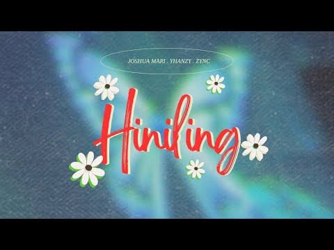 HINILING - Joshua Mari, Yhany & Zync | (Lyric Video)
