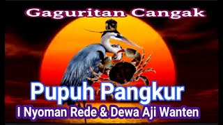 Download lagu Gaguritan Cangak, Pupuh Pangkur, Duet Duo Maestro, I Nyoman Rede & Dewa Aji Wanten. mp3