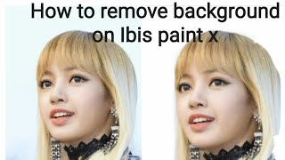 Download lagu How to remove background in ibis paint x |By only using one option | Jovial Artz mp3 Download lagu How to remove background in ibis paint x |By only using one option | Jovial Artz mp3