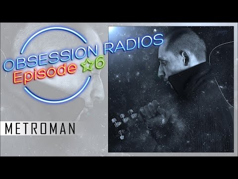 Metroman (audio) - OBSESSION RADIOS, épisode 6