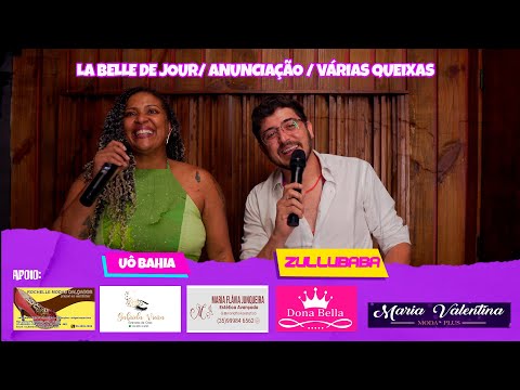 La Belle de Jour / Anunciação / Várias Queixas - Uô Bahia e Zullubaba ( Cover Filhos da Bahia )