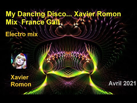 My Dancing Disco Xavier Romon Mix France Gall 2021
