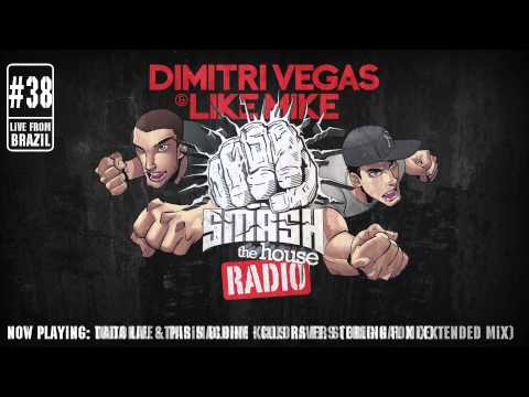 Dimitri Vegas & Like Mike - Smash The House Radio #38