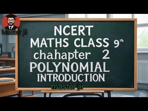 Class 9th Maths , Chapter 2 (Introduction) Polynomial /NCERT / Master jii.Class 9th