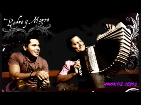 Amor De Lejos - Pedro Manuel Y El Morre Romero