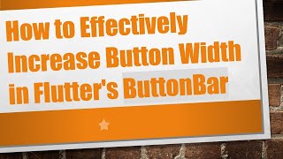 Download the video "How to Effectively Increase Button Width in Flutter's ButtonBar"