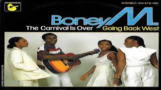 Boney M - The Carnival Is Over (Goodbye True Lover)