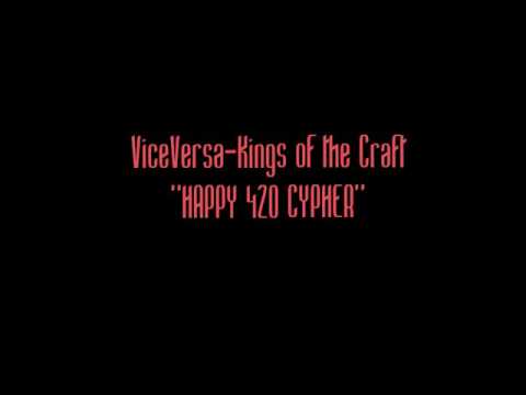 Viceversa-rough cut- 420 cypher!