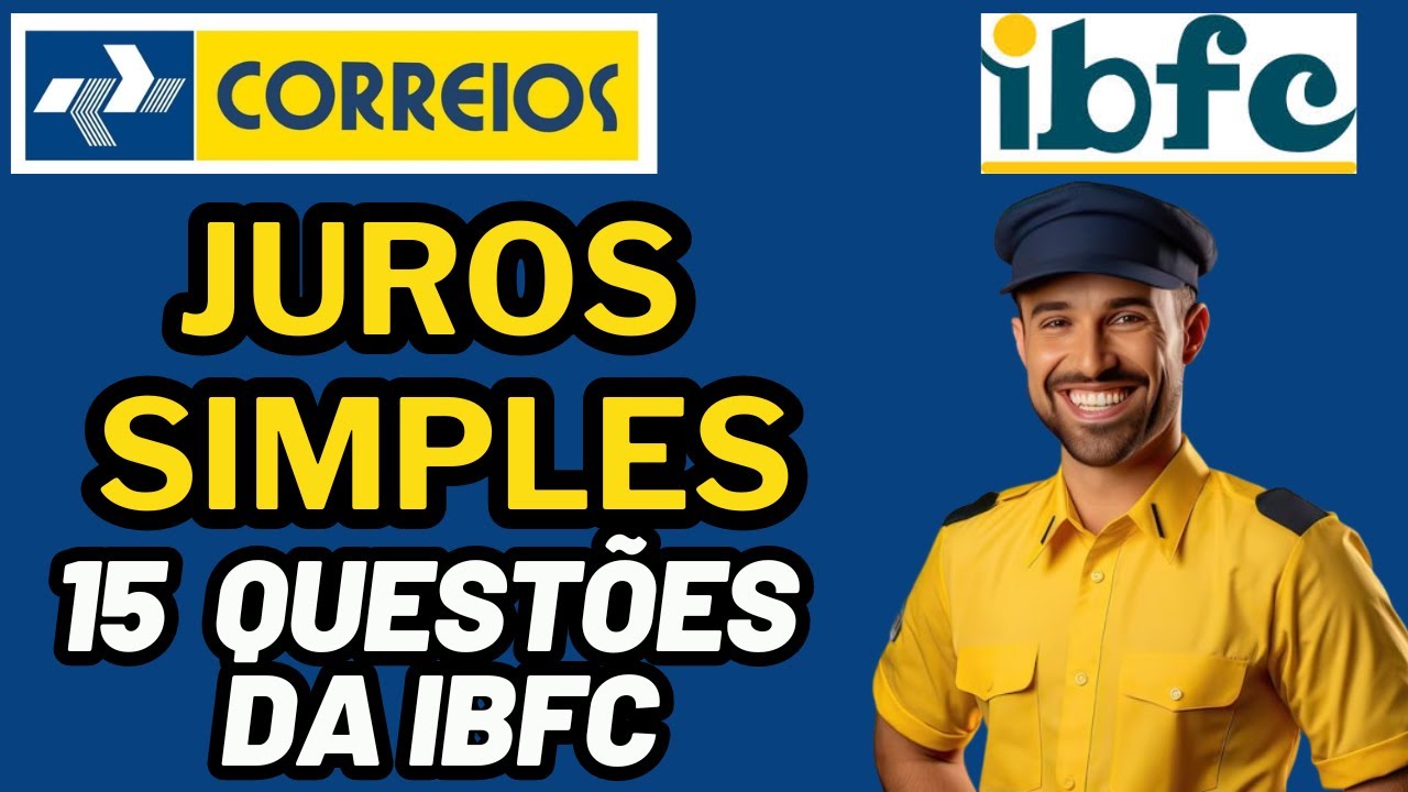 CONCURSO DOS CORREIOS - JUROS E DESCONTOS SIMPLES - MATEMÁTICA BANCA IBFC - AULA 11 #correios #ibfc