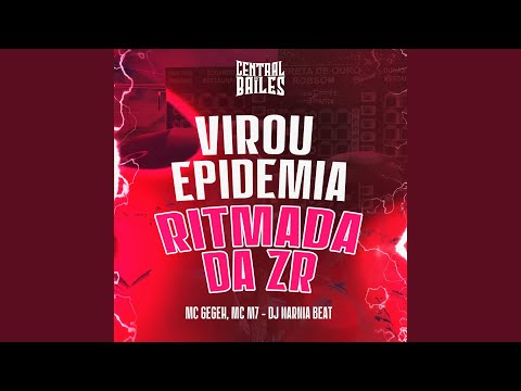 Virou Epidemia - Ritmada Da ZR