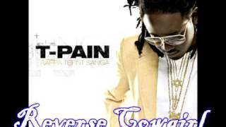 T-Pain feat. Young Jeezy - REVERSE COWGIRL (New Song 2010)