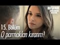 O Parmakları Kırarım Bu Şehir Arkandan Gelecek 15 Bölüm Atv