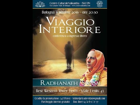 Centro Vaikuntha 2016 - Radhanath Swami a Bologna - Viaggio Interiore