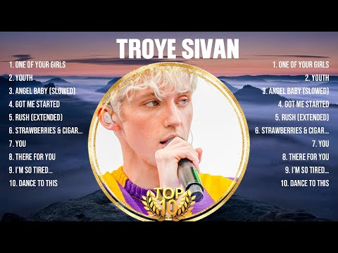 Troye Sivan Mix Top Hits Full Album ▶️ Full Album ▶️ Best 10 Hits Playlist