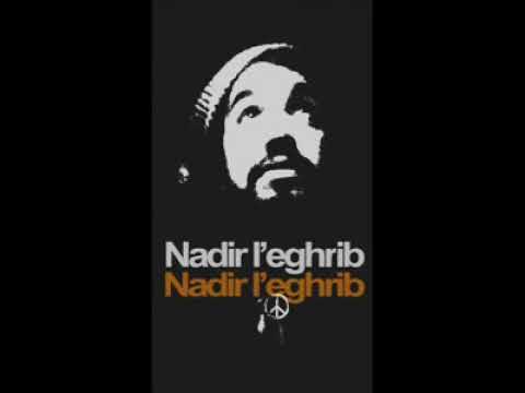 Nadir L Eghrib   Essir