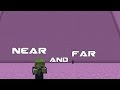 Near And Far