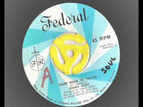 Jimmy Cliff - Hard Road To Travel - Federal Records  RARE Soul version