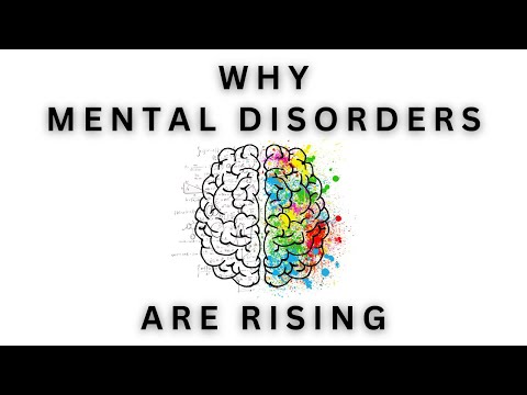 Why Mental Disorders Are Rising