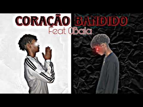 4 - CORAÇÃO BANDIDO ft. 0Bala ( Prod. Slaasty Beats & ByRed ) #S&P