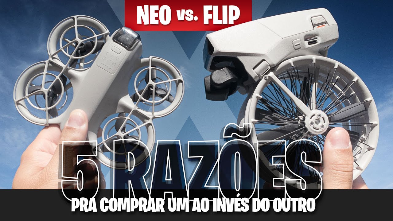 DJI NEO vs DJI FLIP - 5 razões pra comprar um ao invés do outro (e vice-versa)