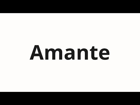 How to pronounce Amante