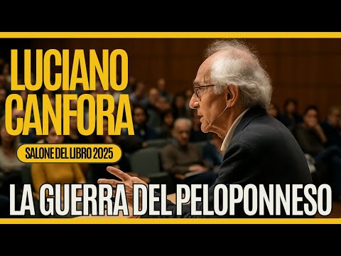 Luciano Canfora: "La Grande Guerra del Peloponneso" Lezione Magistrale  Salone del Libro Torino 2025