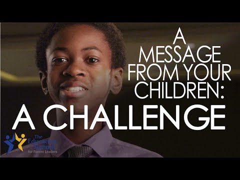 A MESSAGE FROM YOUR CHILDREN: A CHALLENGE