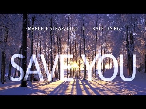 Emanuele Strazzullo Ft. Kate Lesing - Save You | DANCE MUSIC | EDM