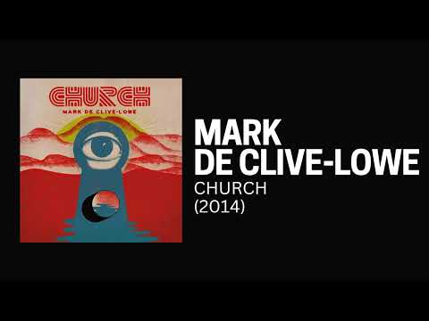 [2014] Mark de Clive-Lowe - CHURCH [Full Album]