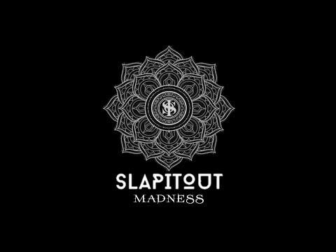 SLAPITOUT - Madness | lirik dan terjemahan
