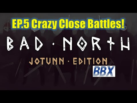 Bad North: Jotunn Edition | EP5 Crazy Close Battles!