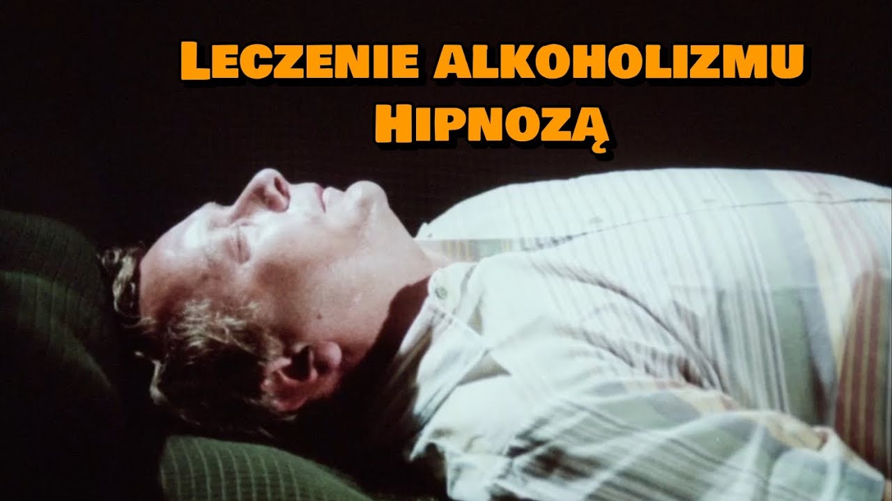 Spotkanie z Podświadomością (1986) - Leczenie Alkoholizmu Hipnozą 