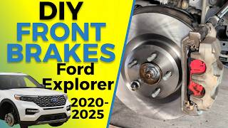 Ford Explorer Front Brake Replacement (2020-2025) | Pads, Rotor & Brake Maintenance Mode DIY guide