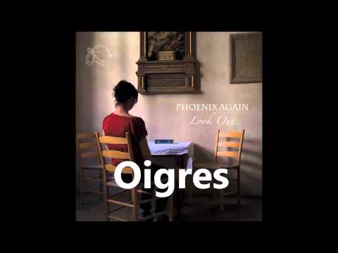 Phoenix Again - Oigres (Studio Version)