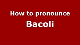 How to pronounce Bacoli