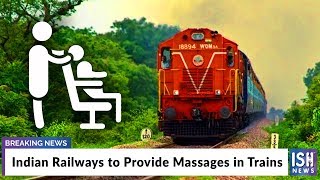 Indian Railways to Provide Massages in Trains
