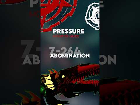 Abomination Z-264 - Pressure Monster Guide #roblox #pressure #sajambi