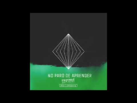 ZEROEVI - No Paro De Aprender (PROD. CXMVB3VT$)