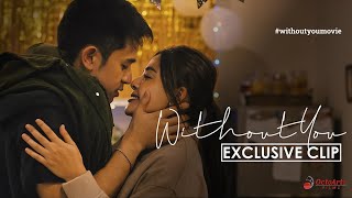 WITHOUT YOU Exclusive Clip 1 - Happy Birthday