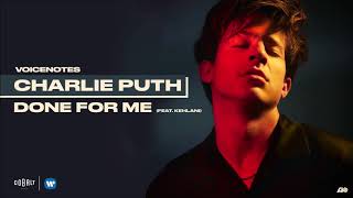 Charlie Puth - Done For Me (feat. Kehlani)
