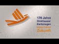 170 Jahre Dinkhauser Kartonagen