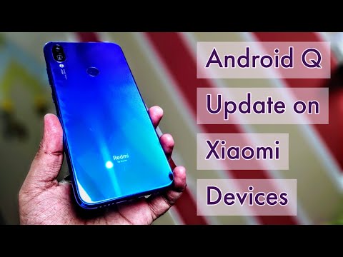 Redmi Note 7 Pro Android Q Update Release Date for More Xiaomi Devices Video