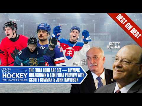 The Final Four Are Set — Olympic Breakdown & Semifinal Preview with Scotty Bowman & John Davidson
