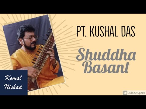 Raag Shuddha Basant | Pt. Kushal Das | Hindustani Classical Sitar | Part 3/5 — वीडियो थंबनेल